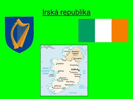 Irská republika.