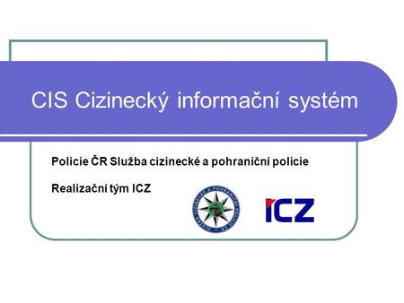 CIS Cizinecký informační systém