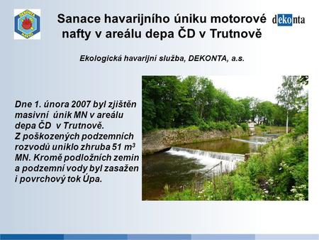 Sanace havarijního úniku motorové nafty v areálu depa ČD v Trutnově