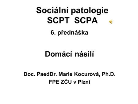 Sociální patologie SCPT SCPA