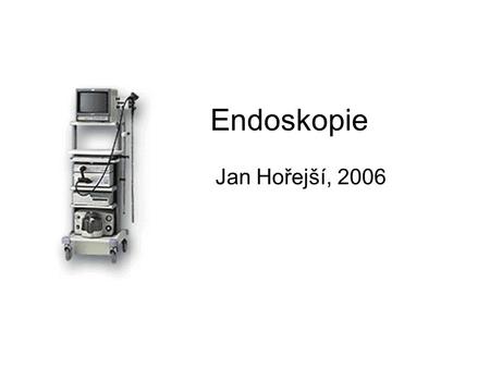 Endoskopie Jan Hořejší, 2006.