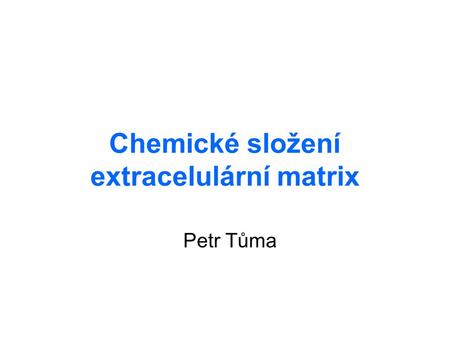 Chemické složení extracelulární matrix