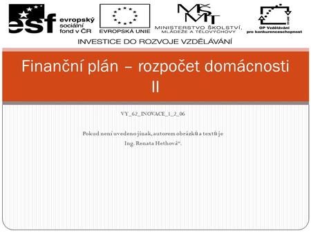 Finanční plán – rozpočet domácnosti II