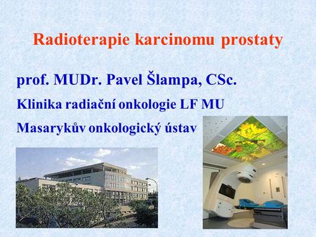 Radioterapie karcinomu prostaty
