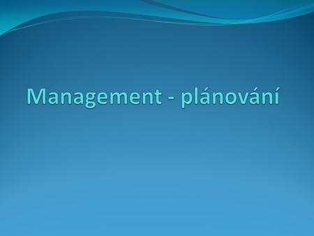 Management - plánování