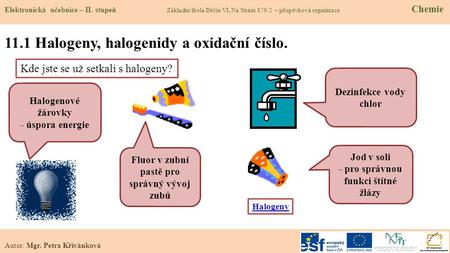 11.1 Halogeny, halogenidy a oxidační číslo.
