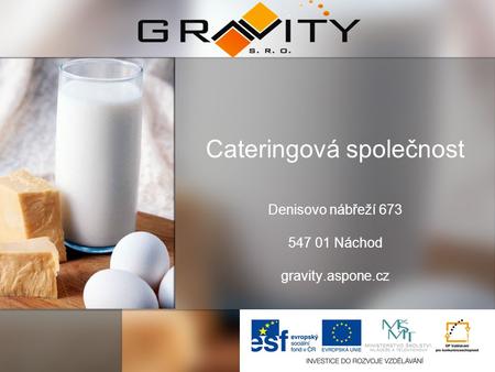 Cateringová společnost Denisovo nábřeží 673 547 01 Náchod gravity.aspone.cz.
