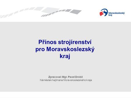 Přínos strojírenství pro Moravskoslezský kraj