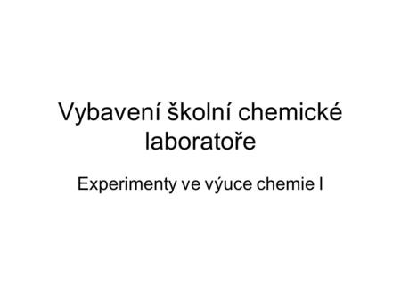 Vybavení školní chemické laboratoře