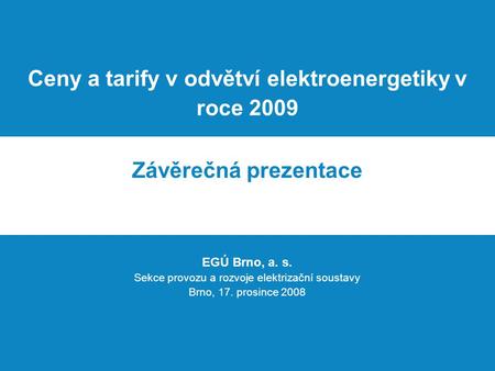 Ceny a tarify v odvětví elektroenergetiky v roce 2009