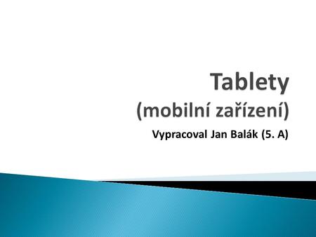 Tablety (mobilní zařízení)