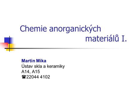 Chemie anorganických materiálů I.