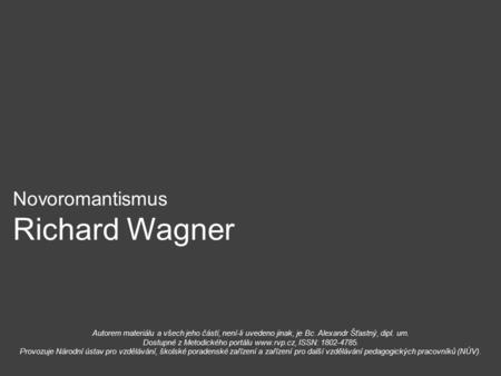 Novoromantismus Richard Wagner