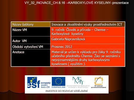 VY_32_INOVACE_CH.8.16 –KARBOXYLOVÉ KYSELINY- prezentace