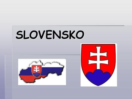 SLOVENSKO.