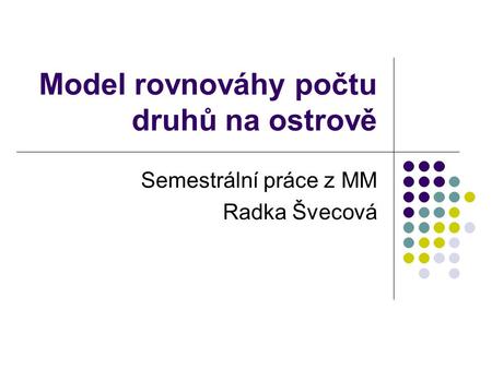 Model rovnováhy počtu druhů na ostrově