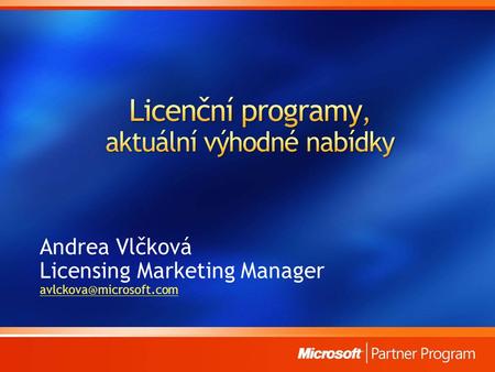 Andrea Vlčková Licensing Marketing Manager