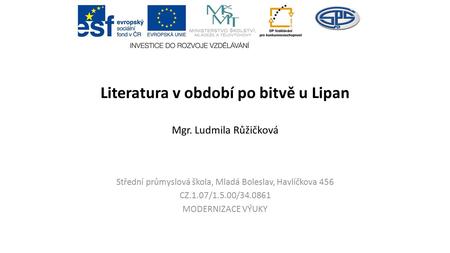 Literatura v období po bitvě u Lipan Mgr. Ludmila Růžičková