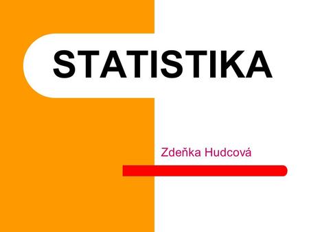STATISTIKA Zdeňka Hudcová.