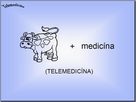 Osnova ►Co je telemedicína ? ►Příklady uplatnění ►Zhodnocení.