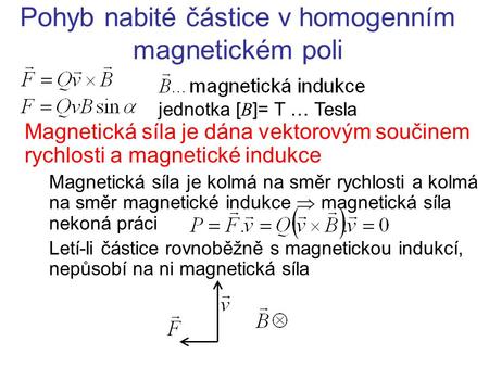 Pohyb nabité částice v homogenním magnetickém poli