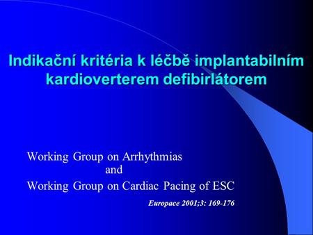 Working Group on Arrhythmias and