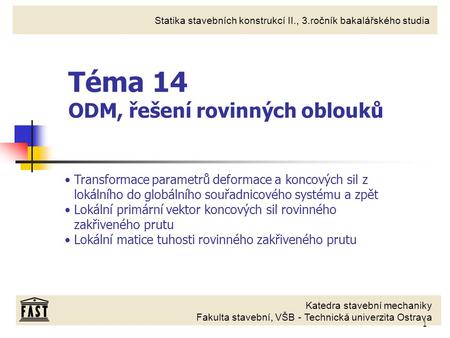 Téma 14 ODM, řešení rovinných oblouků