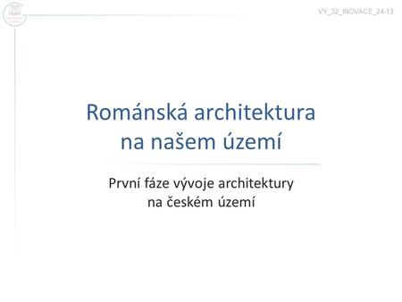 Románská architektura na našem území