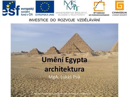 Umění Egypta architektura MgA. Lukáš Psík