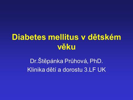 Diabetes mellitus v dětském věku