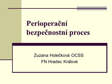 Perioperační bezpečnostní proces