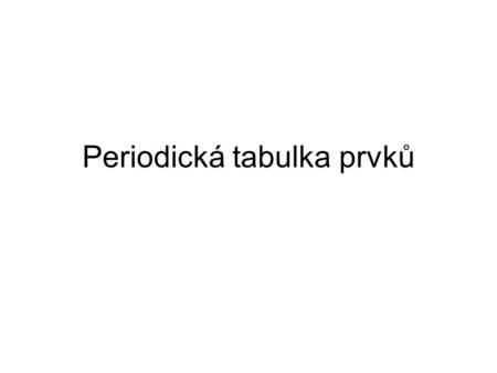 Periodická tabulka prvků