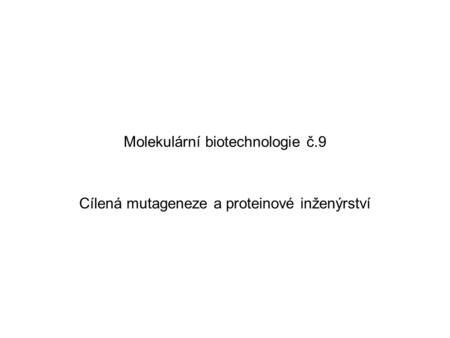 Molekulární biotechnologie č.9