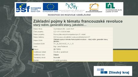 Název školy Gymnázium Zlín - Lesní čtvrť Číslo projektu