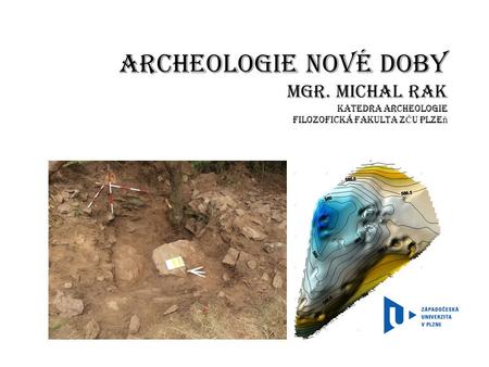 Archeologie nové doby Mgr