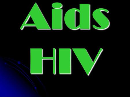 Aids HIV.