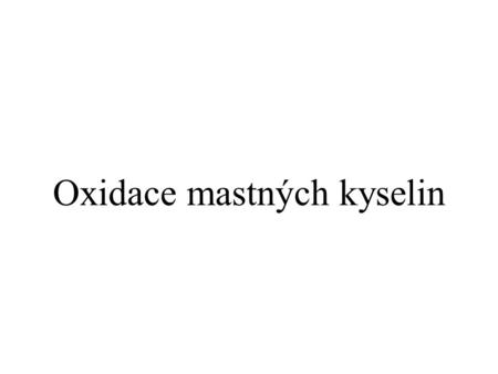 Oxidace mastných kyselin
