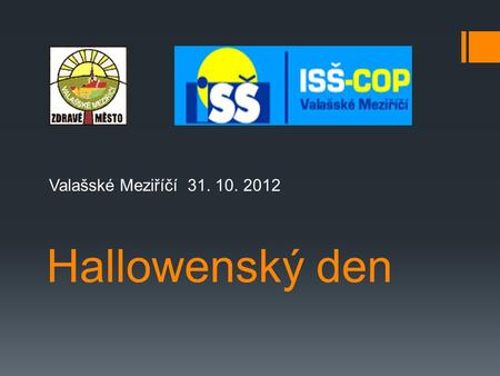 Hallowenský den Valašské Meziříčí 31. 10. 2012. Plakát.