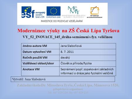 Modernizace výuky na ZŠ Česká Lípa Tyršova