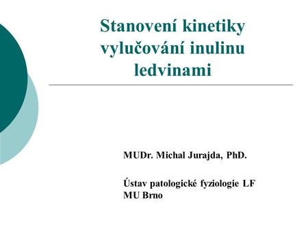 Stanovení kinetiky vylučování inulinu ledvinami