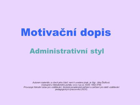 Motivační dopis Administrativní styl