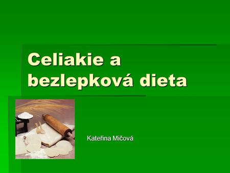 Celiakie a bezlepková dieta