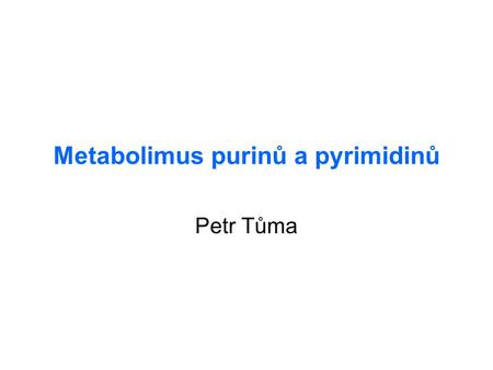 Metabolimus purinů a pyrimidinů