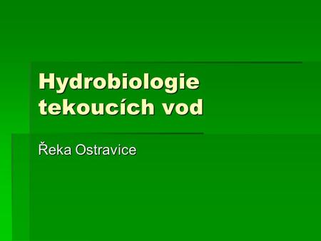 Hydrobiologie tekoucích vod