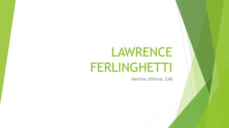 LAWRENCE FERLINGHETTI