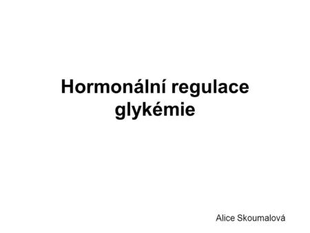 Hormonální regulace glykémie