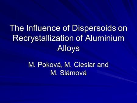 The Influence of Dispersoids on Recrystallization of Aluminium Alloys