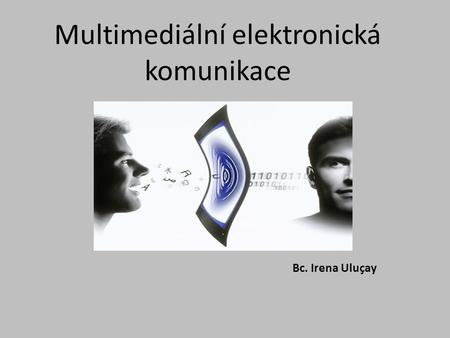 Multimediální elektronická komunikace