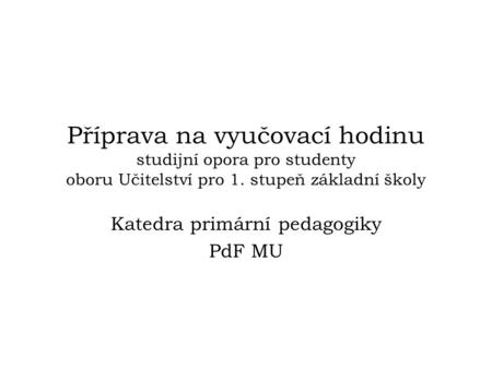 Katedra primární pedagogiky PdF MU