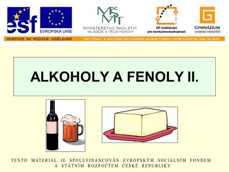 ALKOHOLY A FENOLY II..